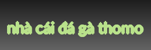 nhà cái đá gà thomo